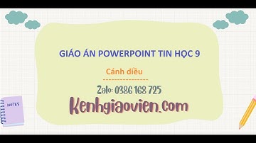 Giáo án powerpoint Tin học 9 Cánh diều | GA điện tử Tin học 9 CD
