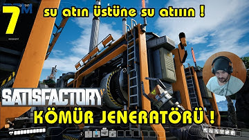 KÖMÜR JENERATÖRÜ ! | SATISFACTORY TÜRKÇE BÖLÜM 7