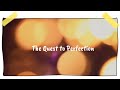 The pefect quest  science and ethics of perfection