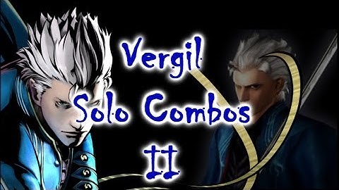 UMVC3: Vergil Solo Combos II