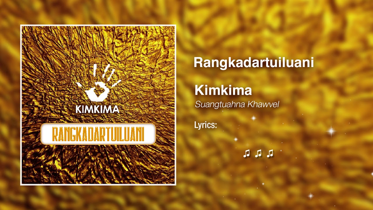 Kimkima   Rangkadartuiluani Official Lyric Video