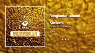 Kimkima - Rangkadartuiluani Official Lyric Video chords