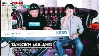 TANJOKH MULANG - Cipt : Nuridosia - LIVE MUSIK - Heddy Pualam feat Tam Sanjaya