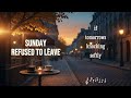 Sunday Refused To Leave | Emotional Romantic Pop Song | Official Lyric Video