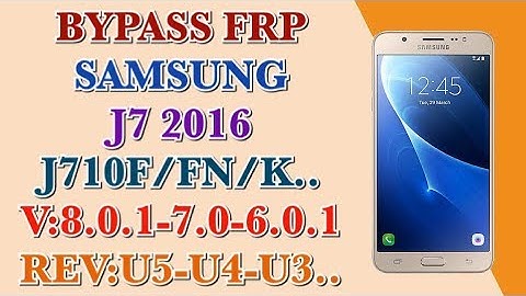 FRP J710F U5 / BYPASS FRP SAMSUNG J7 2016  ANDROID 8.1.0 REV : U5