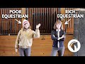 Rich equestrian vs poor equestrian funny 