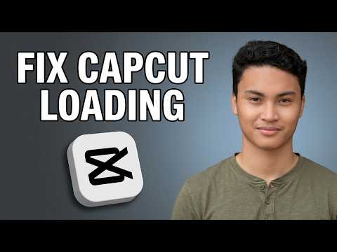 How to Solve Capcut Loading Effect Problem [Updated 2026]