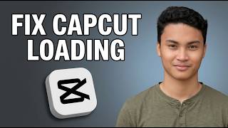 How to Solve Capcut Loading Effect Problem [Updated 2026]