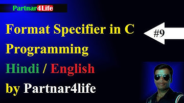 Format Specifier in C Programming Language  Hindi / English by Partnar4life