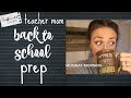 Back to School Prep | Teacher Mom Vlog