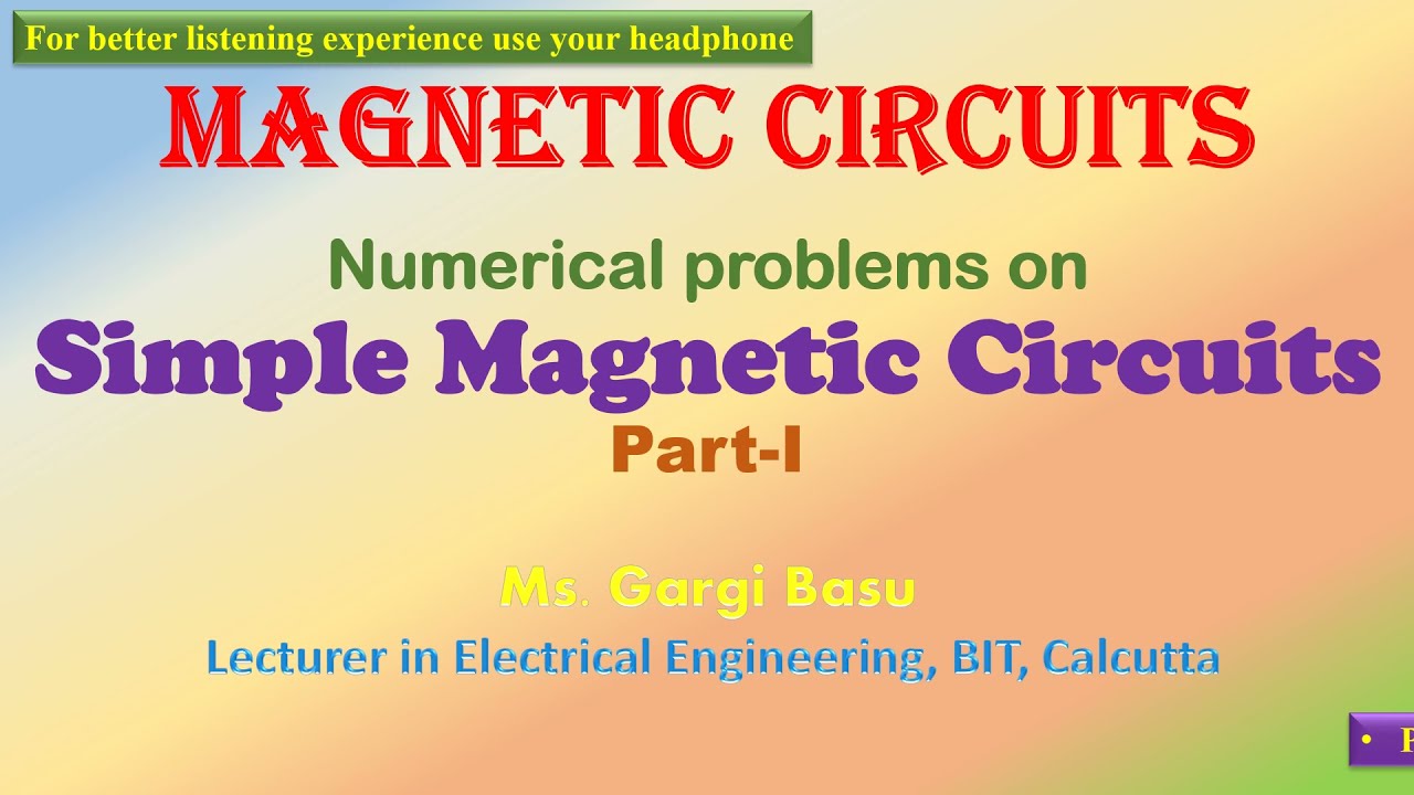 Numerical problems on Simple Magnetic Circuits Part-I