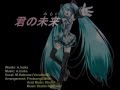 君の未来 (original song, Vocal:初音ミク)