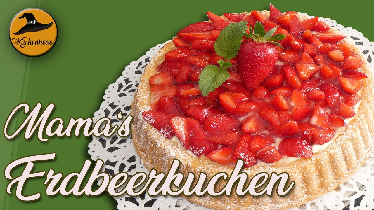 Mama's Erdbeerkuchen   ( ist der Beste )