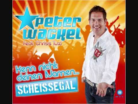 peter wackel ich kenn nicht deinen namen