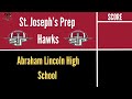 Prep vs lincoln