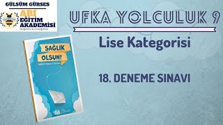 Ufka Yolculuk 9 - Lise Kategorisi 18. Deneme Sınavı