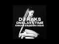 DJ Haks One Last Time Organ Eid Remix 2024 mp3