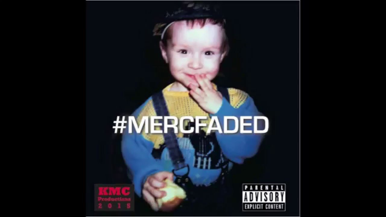 MercFaded (Full Mixtape) - Merc 2