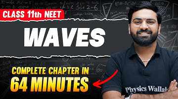 WAVES in 74 Minutes | FULL Chapter For NEET | PhysicsWallah