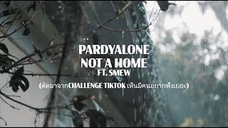 Pardyalone - not a home (feat. Smew) [Thai TikTok Lyric Video] chords