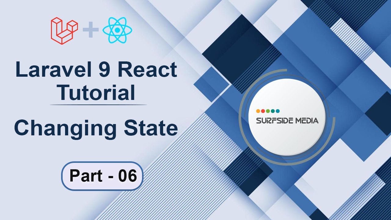 Laravel 9 React Tutorial - Changing State