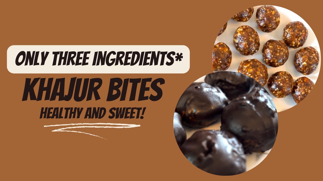 Kahjur Rips Only THREE INGREDIENTS Healthy Khajur Bites! - YouTube