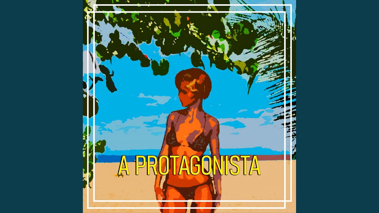 A Protagonista