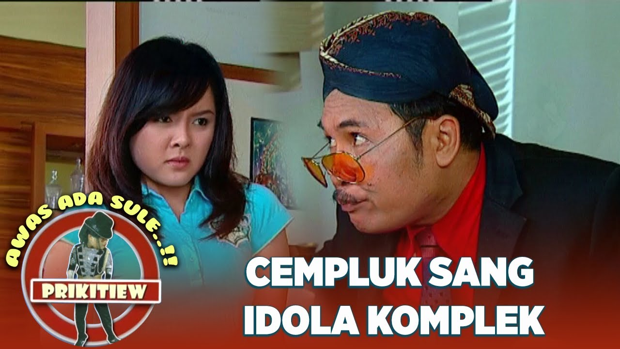 Cempluk Menjadi Idola Komplek Awas Ada Sule Prikitiew Youtube