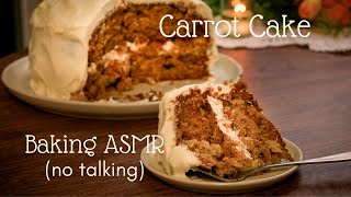 Baking Carrot Cake | ASMR (no talking, with mixing sounds, bag crinkles)