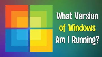 How to find out what Windows Version you