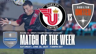 28-06-2025 - MEN'S CHAMPIONSHIP DIVISION - ROUND 11 -- GUELPH UNITED vs HAMILTON UNITED