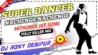 Super Dancer|Mitun Hit Song|(Full Killer Dance Mix)DjRony_Debipur