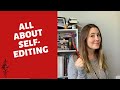 ALL ABOUT SELF-EDITING: How I Edit My Manuscript and How You Can Too