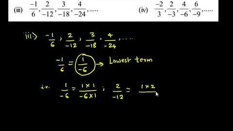 Rational Numbers Exercise 9.1.2.3 Write four more rational numbers in each of the following patterns