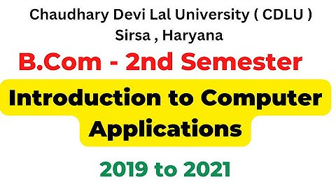 Introduction to Computer Applications  2019 to 2021 | B.Com 2nd semester question paper | Cdlu paper