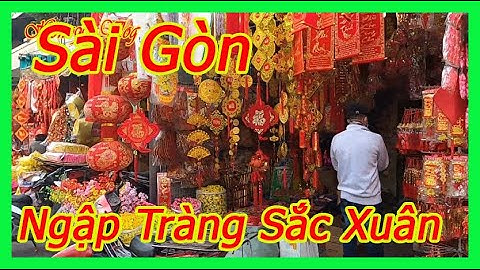 Tết Việt | Sắc Xuân Trên Đường Hải Thượng Lãn Ông Quận 5 | cuộc sống sài gòn @footballflashback2