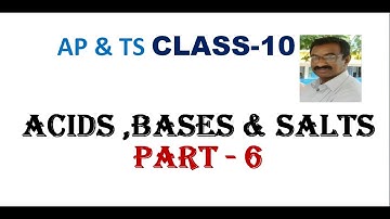 ACIDS , BASES AND SALTS PART-6 / CLASS-10 / AP &TS / TET / DSC/ CBSE/ NCERT/ POLYCET / APRJC / TSRJC