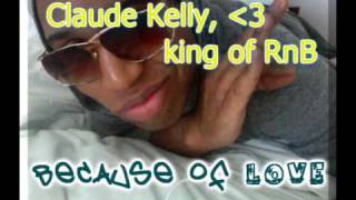 Watch Claude Kelly Because Of Love video