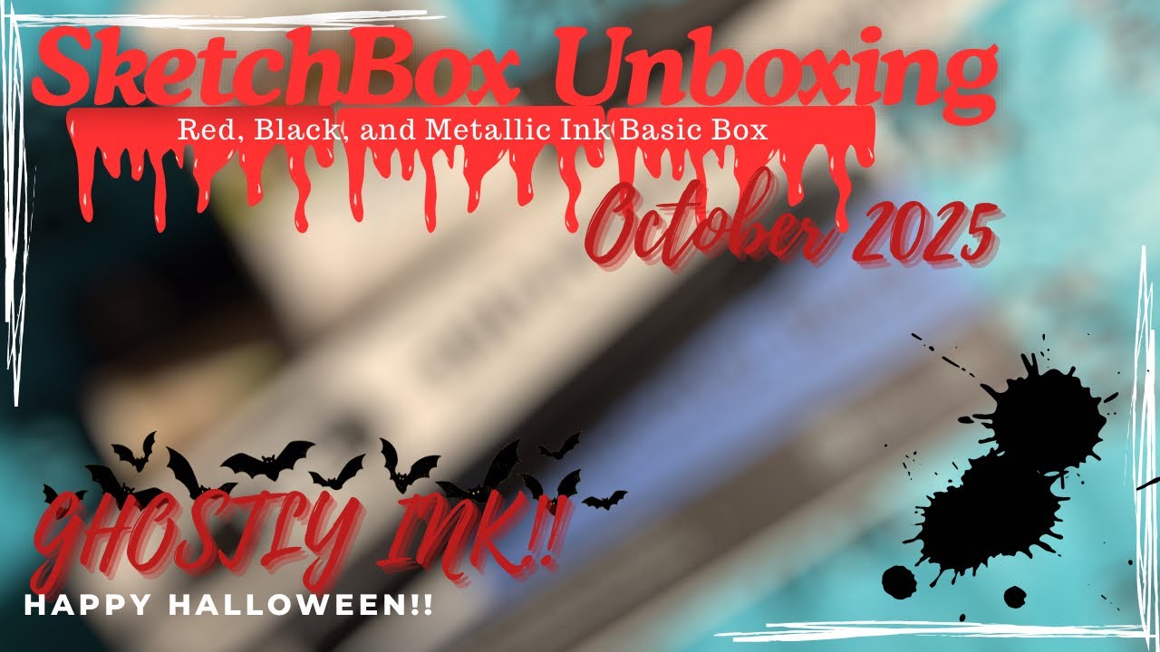 👻 Ghostly Ink 👻 October 2025 SketchBox Unboxing (Red, Black, and Metallic Ink Basic Box)