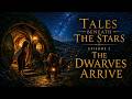 Tales Beneath The Stars | Episode 2 — The Dwarves Arrive at Bag End