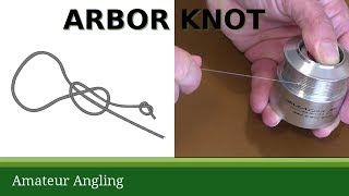 How to Tie Line to Reel Spool - Arbor Knot Tutorial 