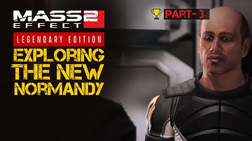 Exploring the New Normandy Mass Effect 2 Insanity Walkthrough Part 3 (LEGENDARY EDITION)