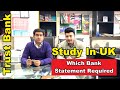 Study In The UK | Which Bank Statement Required | Current Account | Saving Certificates | TDR