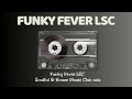 Funky fever lsc  soulful  house club mix