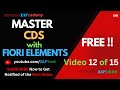 Day 12 of 15 - Master CDS with Fiori Elements- Deep Dive - FREE!!