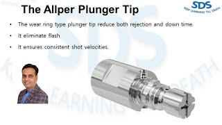 The Allper Plunger Tip | HPDC | Bharat Sharma |
