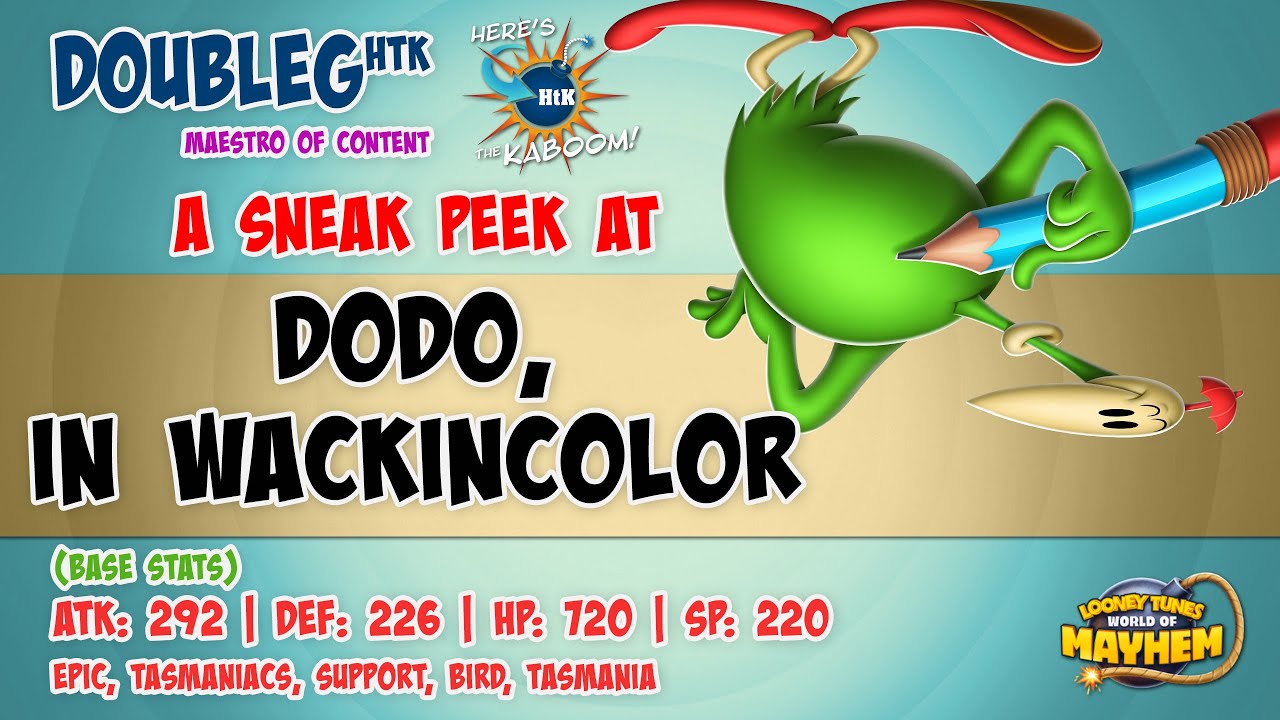 A Sneak Peek at Dodo in Wackincolor, Epic Support on Tasmaniacs