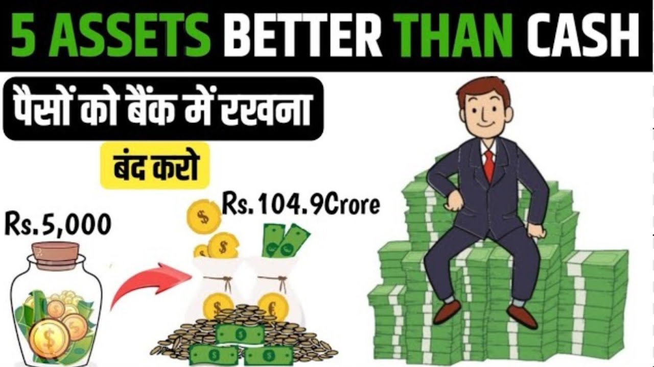 Money in Bank Will Not Make You Rich 5 ASSETS BETTER THAN CASH Invest ...