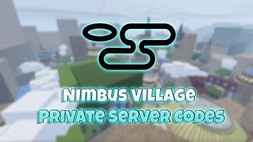CODES Nimbus Village Private Server Codes (Roblox Shindo Life)
