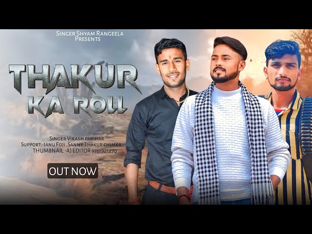 Thakur ka roll official video song,Rajput song,Rajputana class=